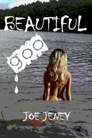 Beautiful Goo