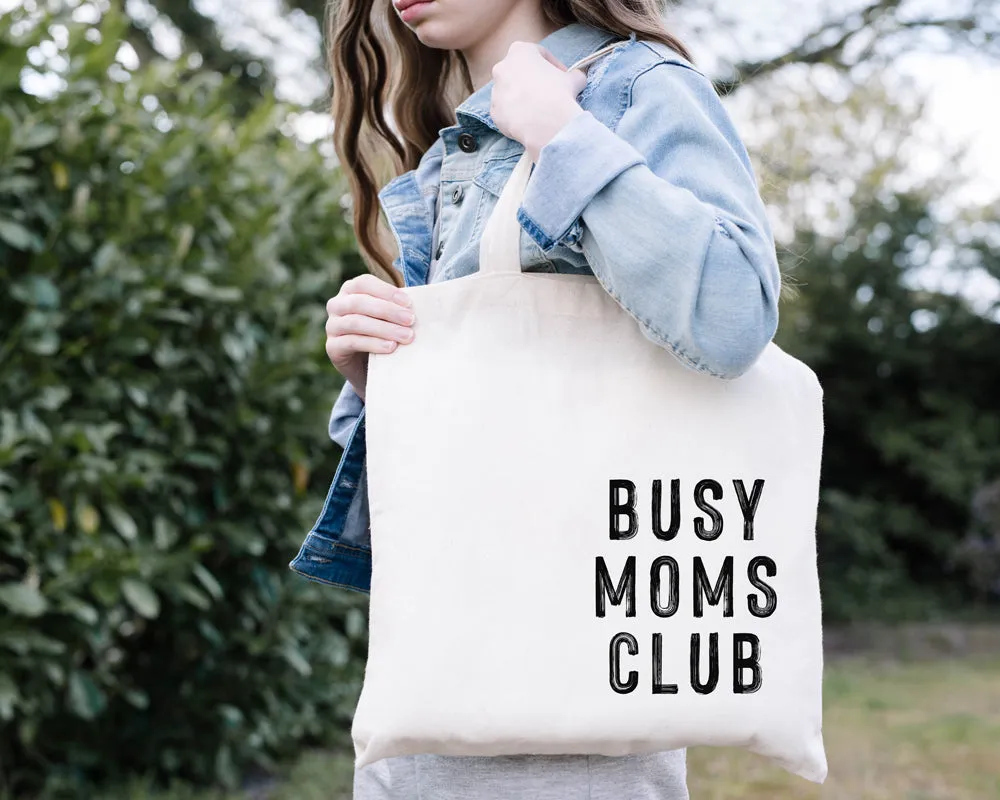 Busy Moms Club Tote Bag