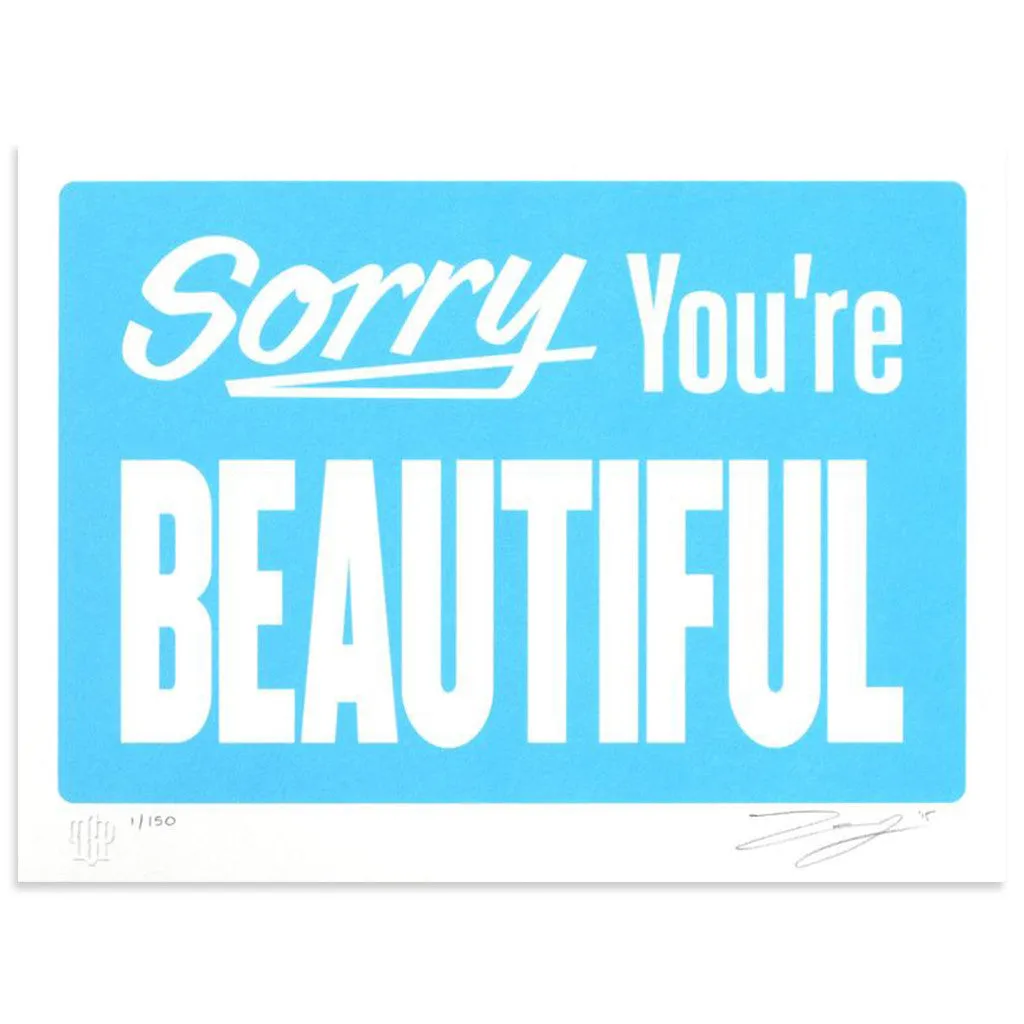 Sorry You're Beautiful