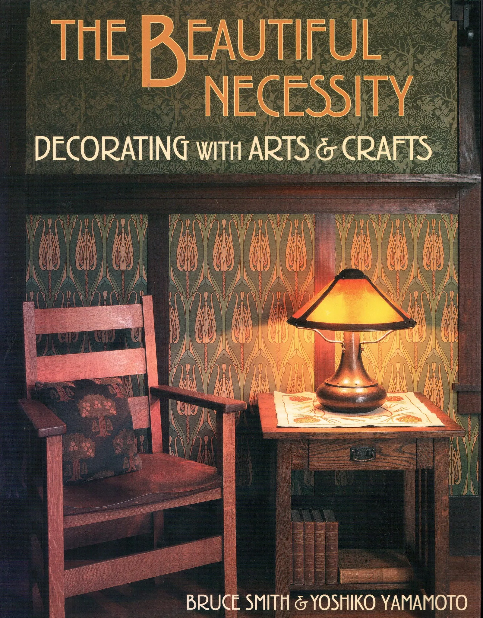 The Beautiful Necessity: Decorating with Arts & Crafts