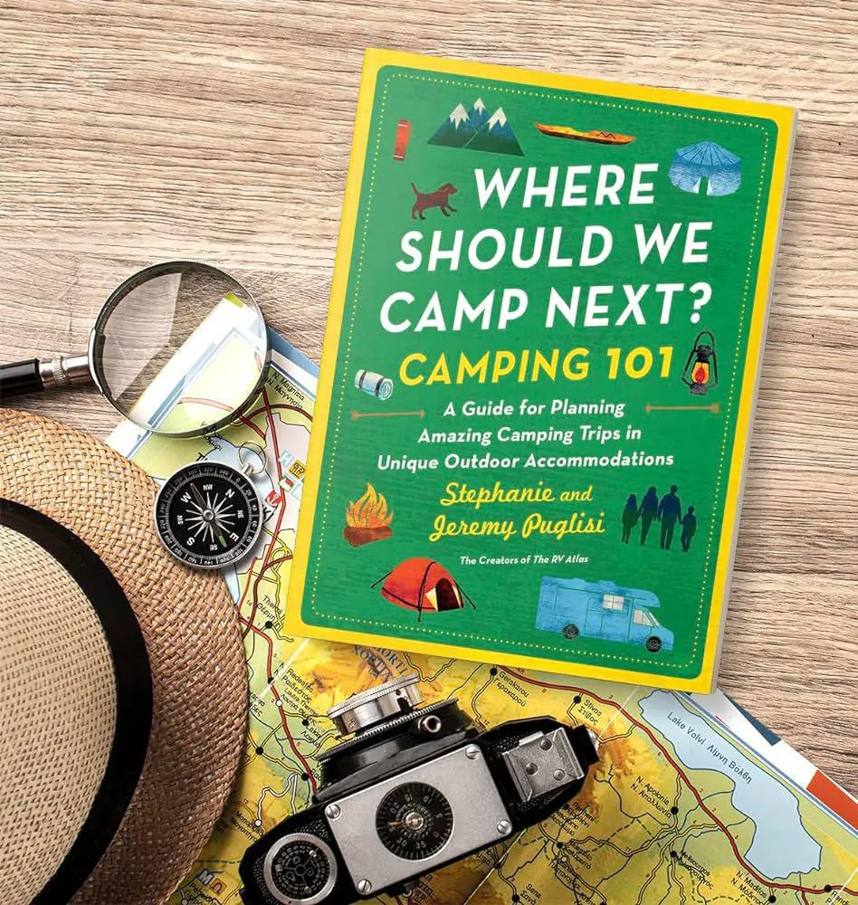 Where Should We Camp Next?: Camping 101