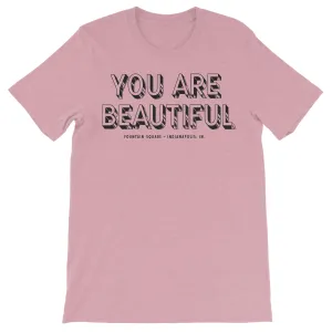 You Are Beautiful Fountain Square T-Shirt